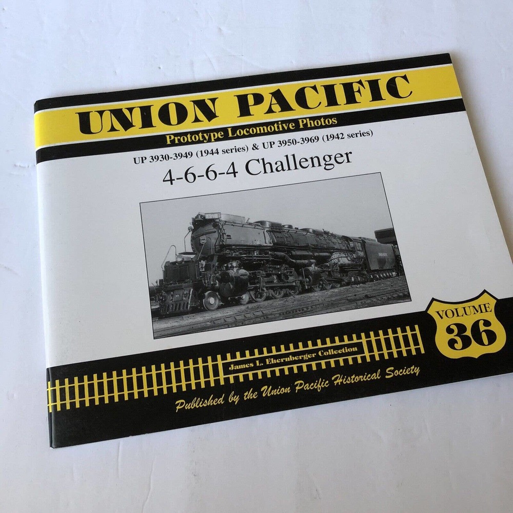 Union Pacific Prototype Locomotives 4-6-6-4 Challenger by James L Ehernberger
